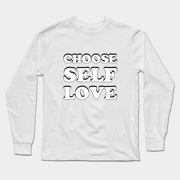 choose self love Long Sleeve T-Shirt by InspireMe